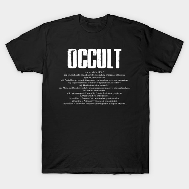 Occult Dictionary Word Definition T-Shirt by AltrusianGrace